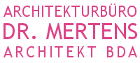 Architekturbüro Dr. Mertens - Architekt BDA Architekturbüro Dr. Mertens - Architekt BDA